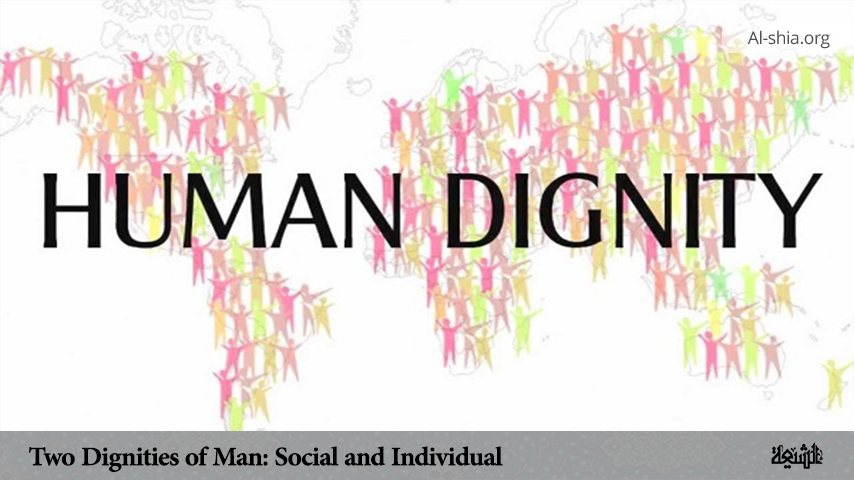 Two Dignities of Man: Social and Individual