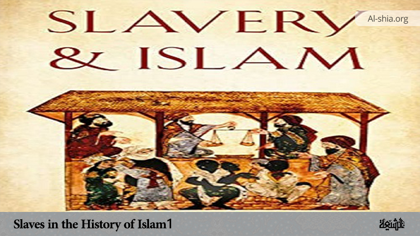 Slaves in the History of Islam 1