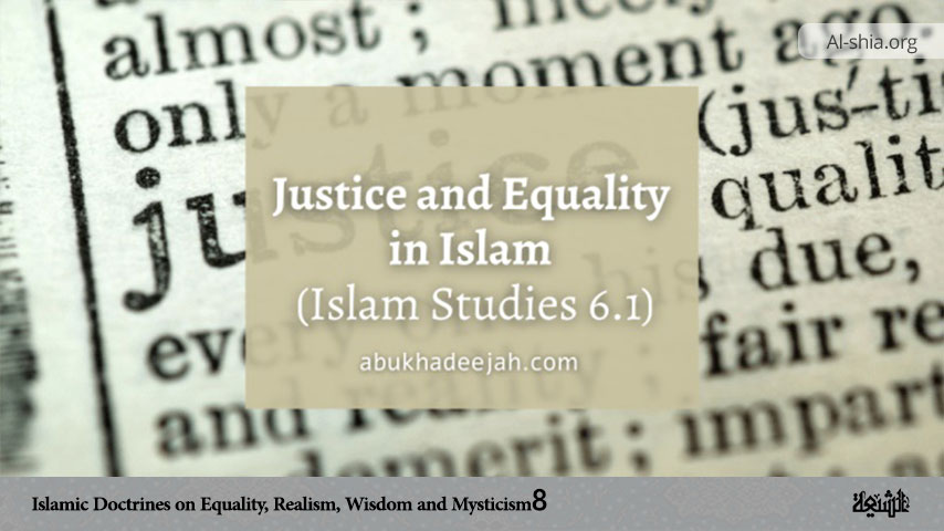 Islamic Doctrines on Equality, Realism, Wisdom and Mysticism (8)