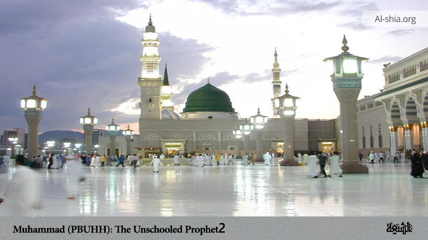 Muhammad (PBUHH): The Unschooled Prophet (2)