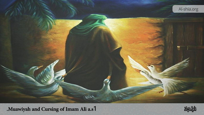 Muawiyah and Cursing of Imam Ali (a.s.) 1