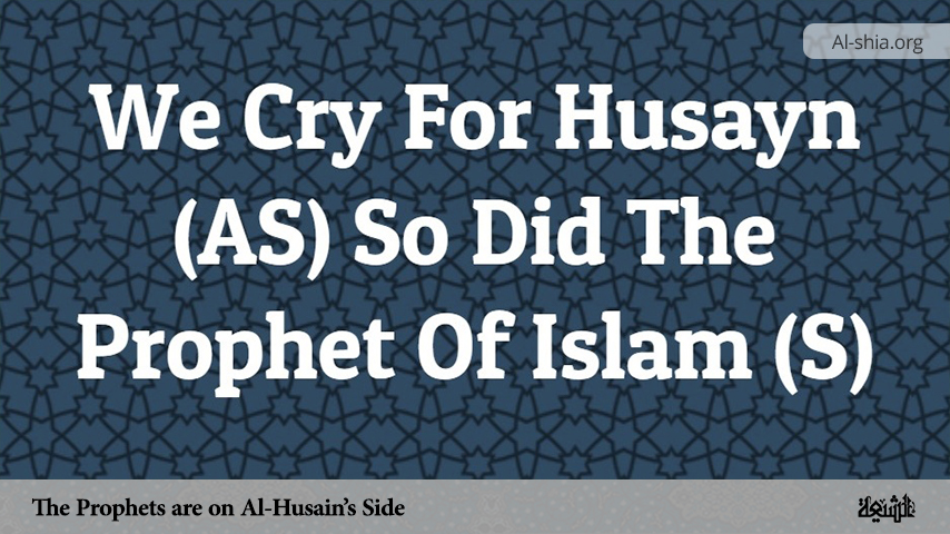 The Prophets are on Al-Husain’s Side