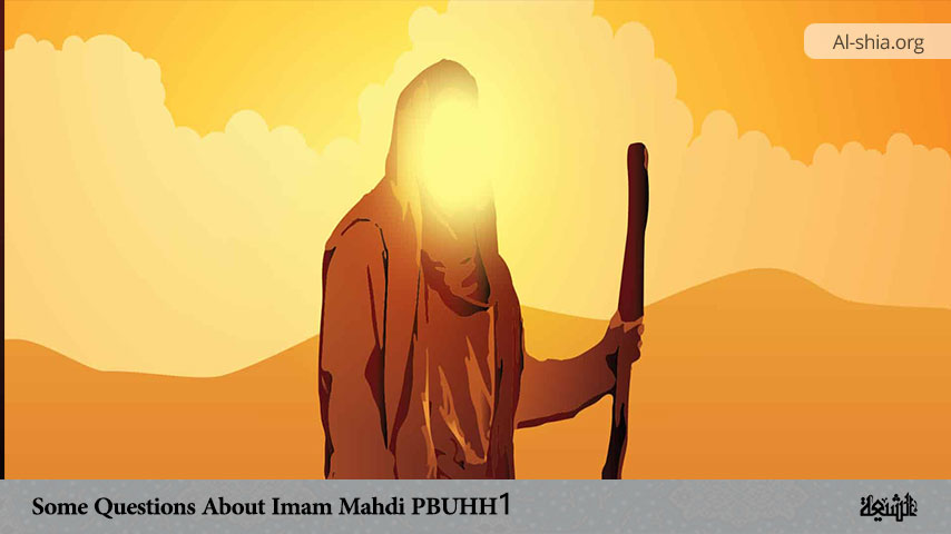 Some Questions About Imam Mahdi (PBUH) 1