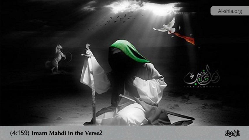 Imam Mahdi in the Verse (4:159) (2)