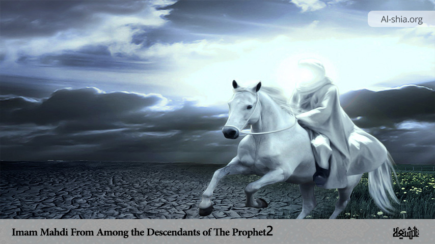 Imam Mahdi From Among the Descendants of The Prophet 2