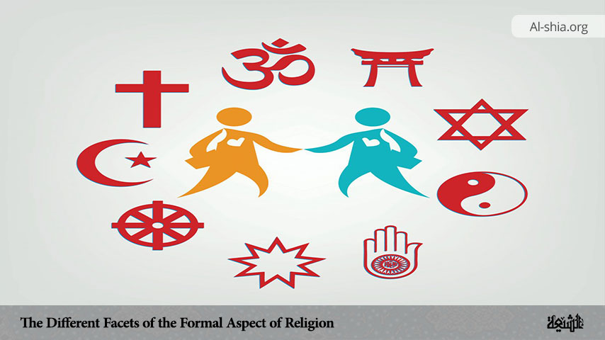 The Different Facets of the Formal Aspect of Religion