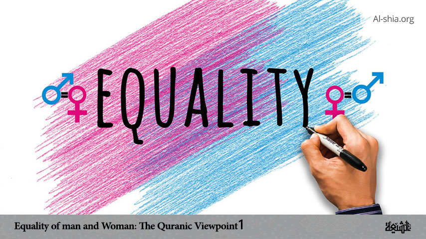 Equality of man and Woman: The Quranic Viewpoint (1)