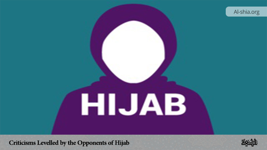 Criticisms Levelled by the Opponents of Hijab