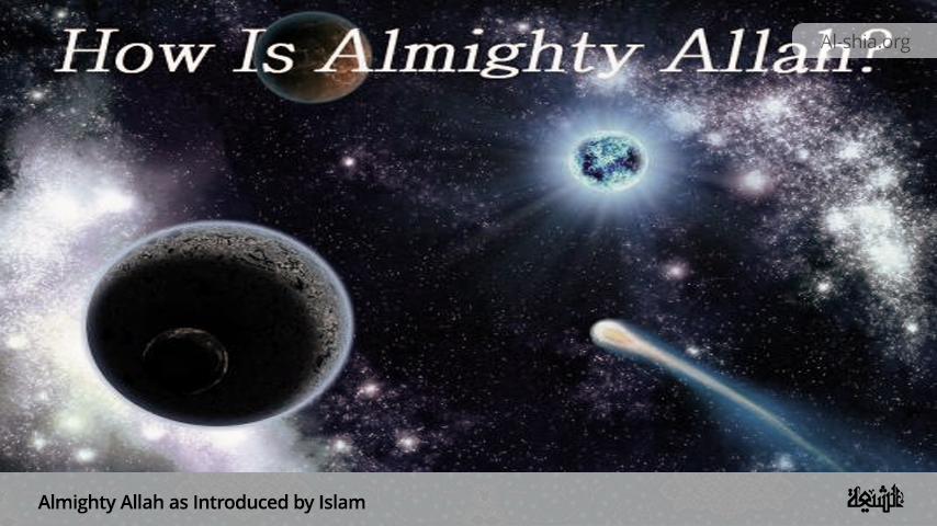 Almighty Allah from the Viewpoint of Islam 2