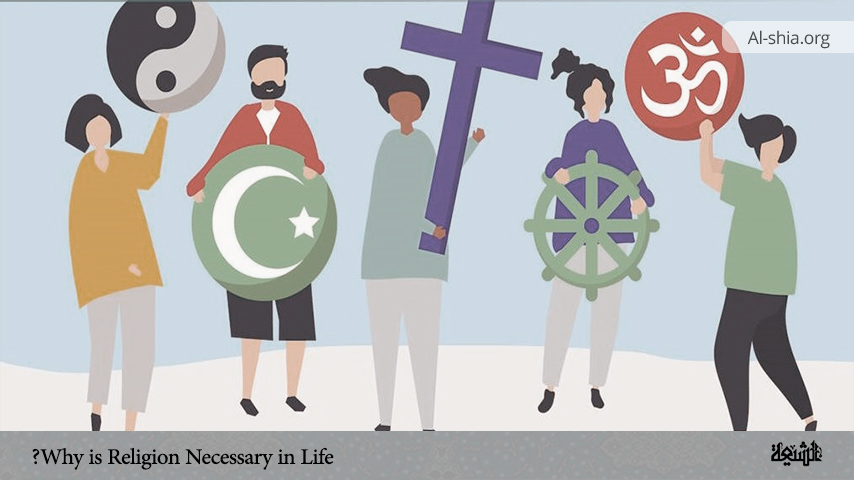 Why is Religion Necessary in Life?