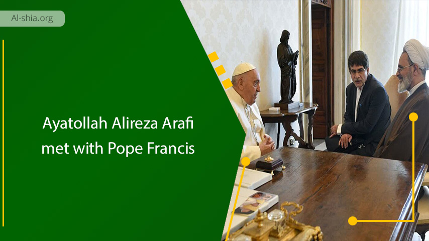 Ayatollah Alireza Arafi met with Pope Francis