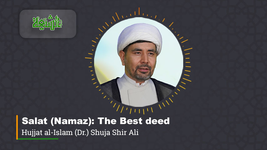 Salat (Namaz): The Best deed