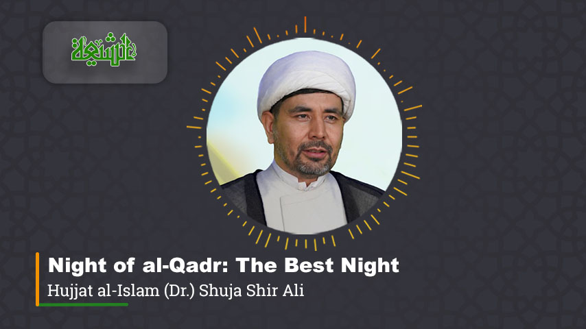 Night of al-Qadr: The Best Night