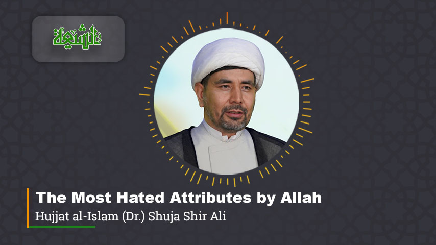 The Most Hated Attributes by Allah