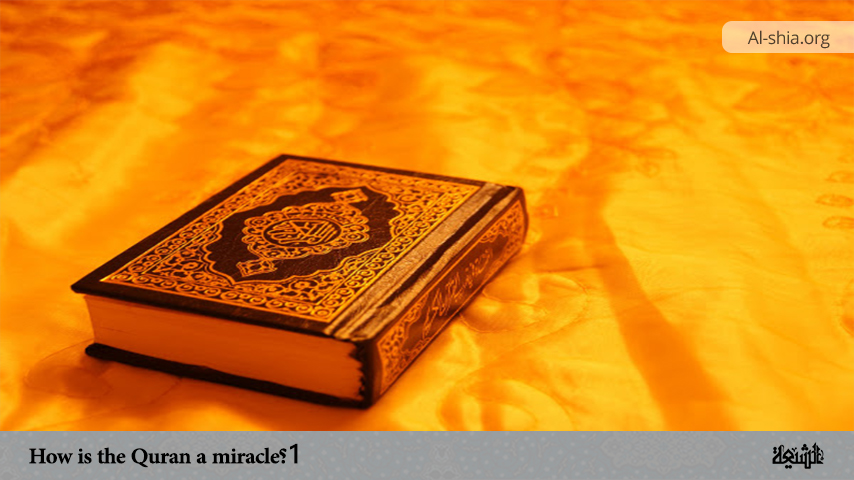 How is the Quran a miracle? 1