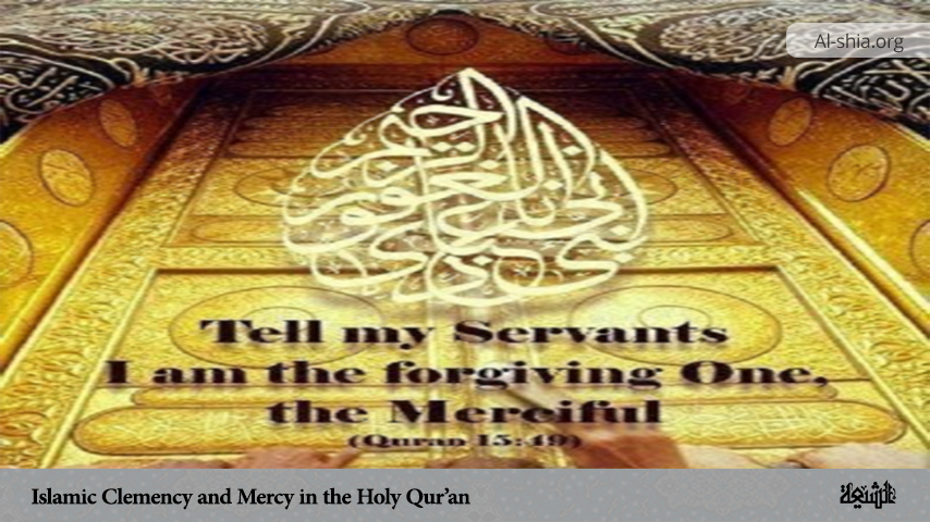 Islamic Clemency and Mercy in the Holy Qur’an