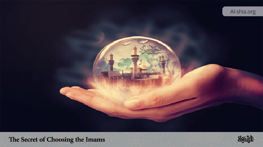 The Secret of Choosing the Imams