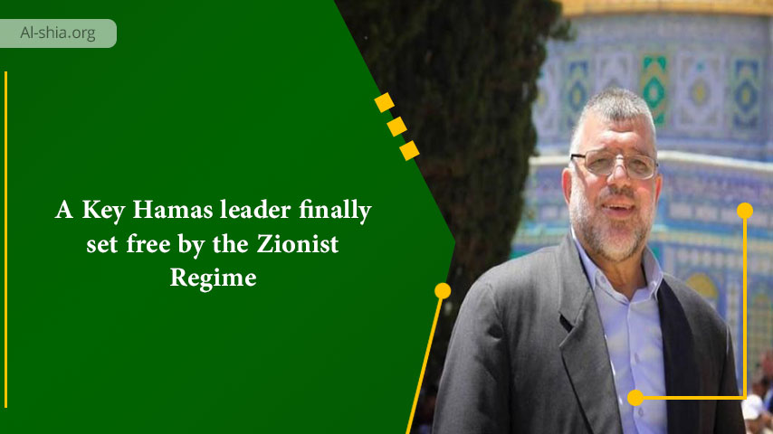 A Key Hamas leader finally set free by the Zionist Regime