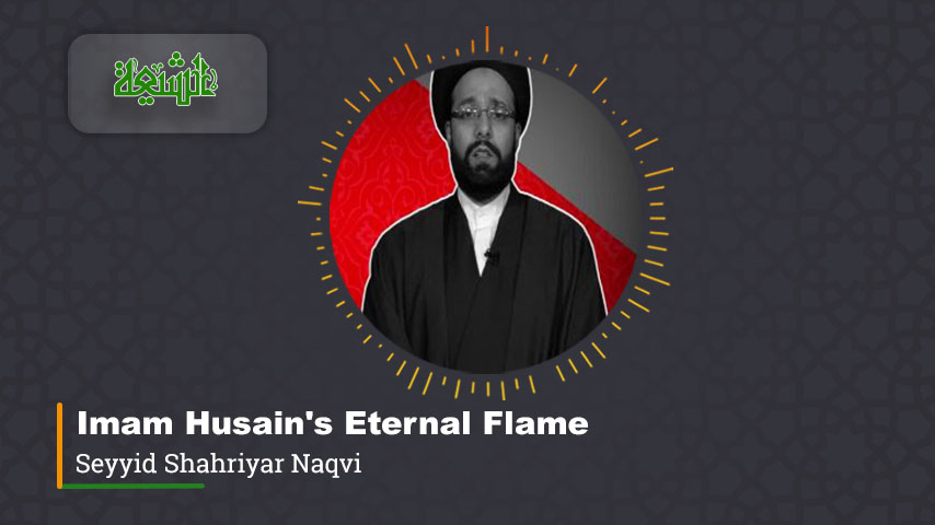 Imam Husain's Eternal Flame