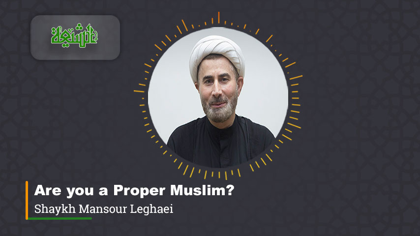 Are you a Proper Muslim?