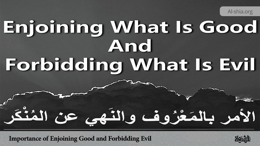 Importance of Enjoining Good and Forbidding Evil