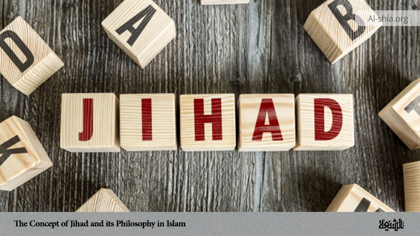 The Concept of Jihad and its Philosophy in Islam