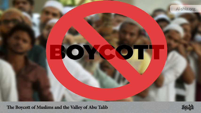 The Boycott of Muslims and the Valley of Abu Talib