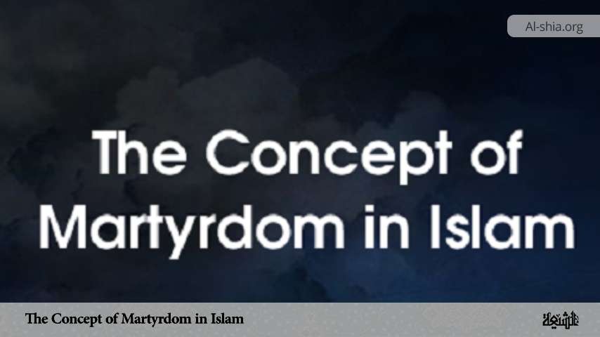 The Concept of Martyrdom in Islam