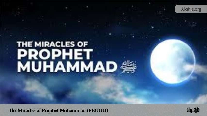 The Miracles of Prophet Muhammad (PBUHH)