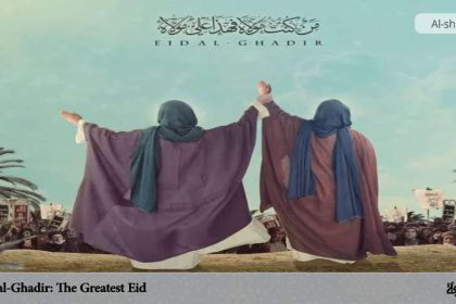 Eid al-Ghadir: The Greatest Eid