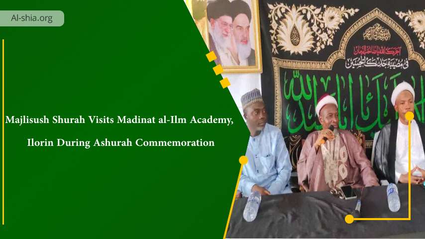 Majlisush Shurah Visits Madinat al-Ilm Academy, Ilorin During Ashurah Commemoration