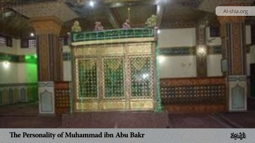 The Personality of Muhammad ibn Abu Bakr