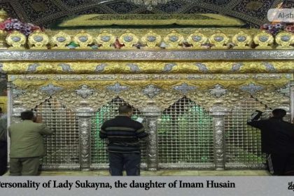The Personality of Lady Sukayna, the daughter of Imam Husain
