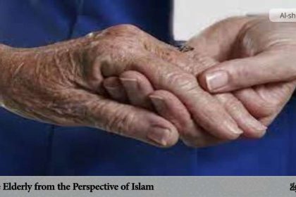 The Elderly from the Perspective of Islam