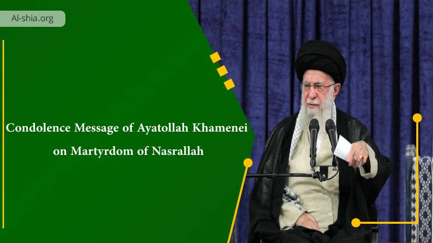 Condolence Message of Ayatollah Khamenei on Martyrdom of Nasrallah