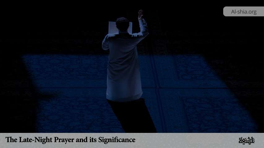 The Late-Night Prayer and its Significance