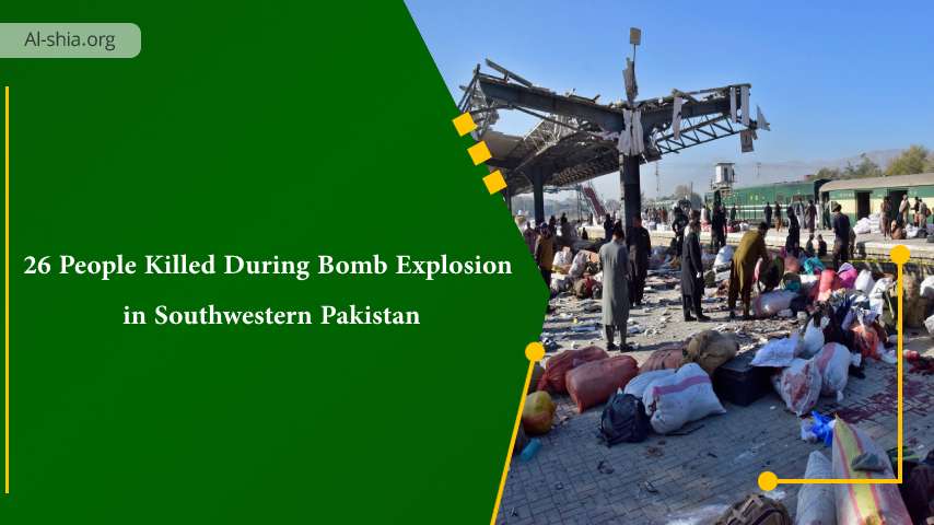 26 People Killed During Bomb Explosion in Southwestern Pakistan