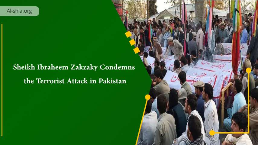 Sheikh Ibraheem Zakzaky Condemns the Terrorist Attack in Pakistan