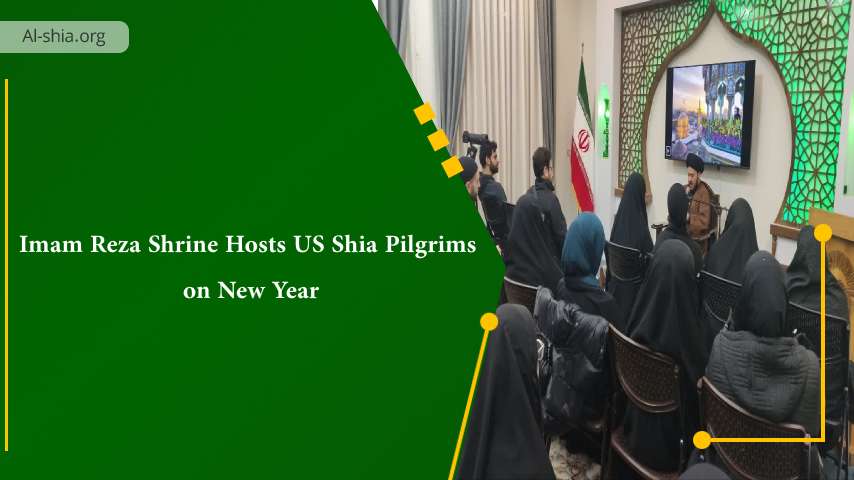 Imam Reza Shrine Hosts US Shia Pilgrims on New Year