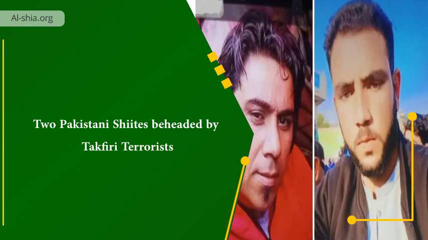 Two Pakistani Shiites beheaded by Takfiri terrorists